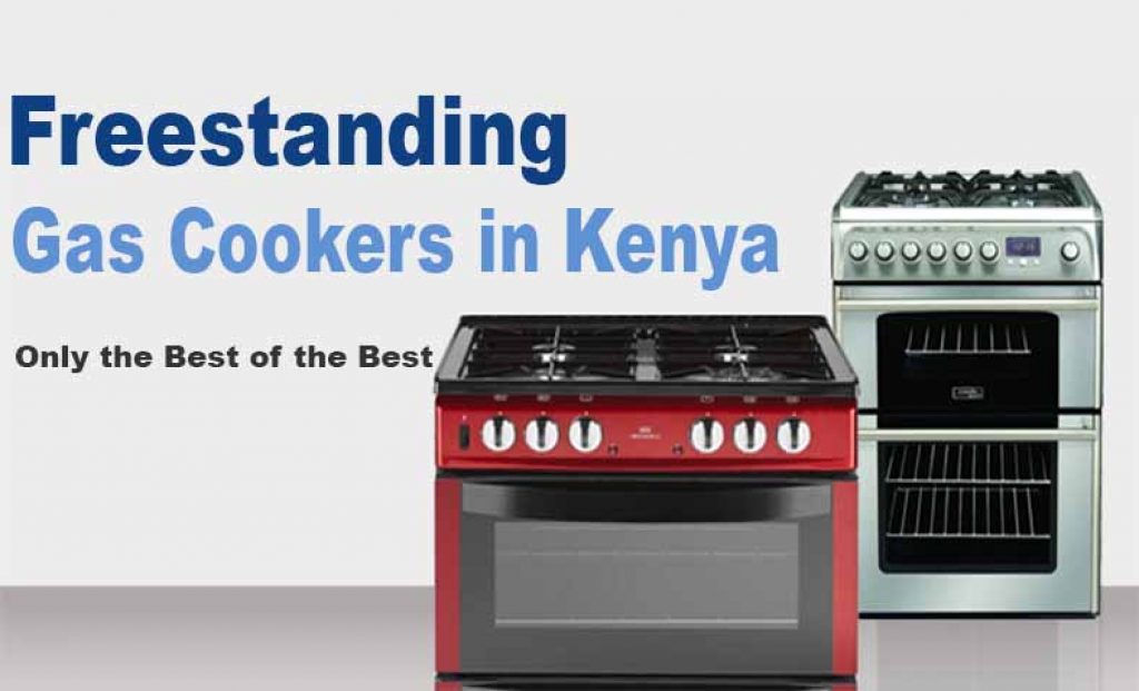 Best Standing Gas Cookers in Kenya 2020 Bidhaa Bora